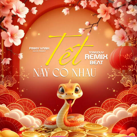 Tết Này Có Nhau (Beat)