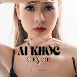 Ai Khóc Cho Em - Lofi