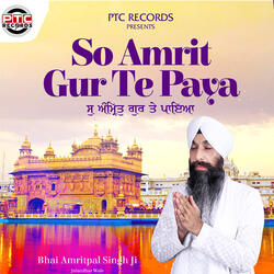 So Amrit Gur Te Paya