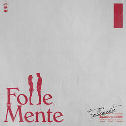 Follemente (from the motion picture “FolleMente")