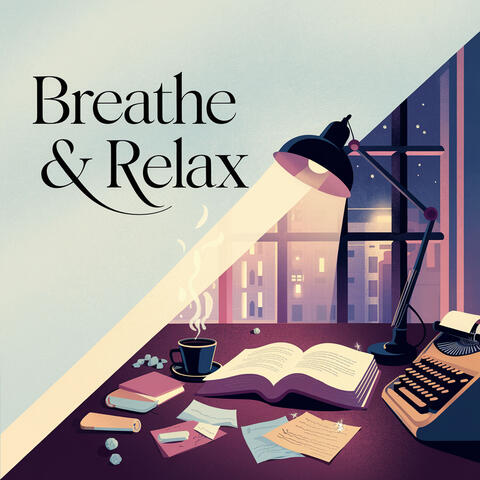 Breathe & Relax