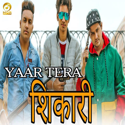 Yaar Tera Sikari