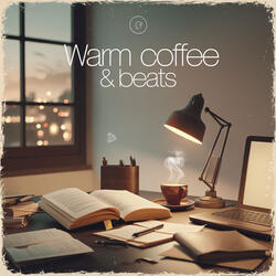 Warm Coffee & Beats