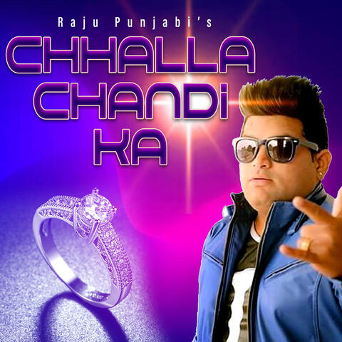 Chhalla Chandi Ka