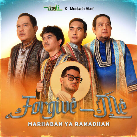 Forgive Me (Marhaban Ya Ramadhan)