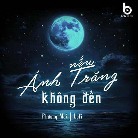 Nếu Ánh Trăng Không Đến