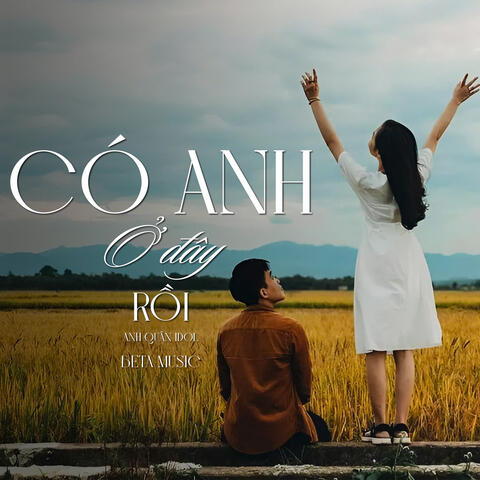 Có Anh Ở Đây Rồi