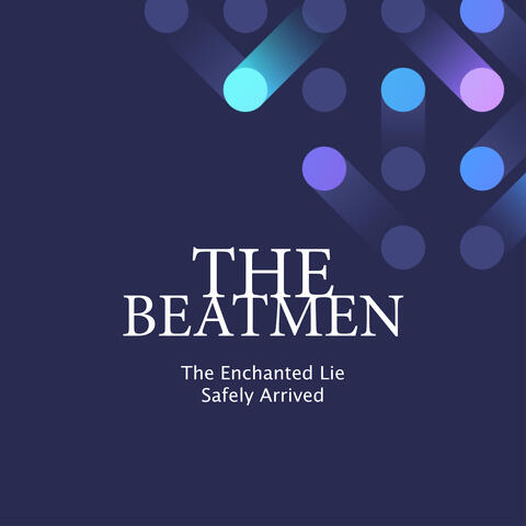 The Enchanted Lie/Safely Arrived