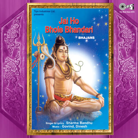 Jai Ho Bhole Bhandari