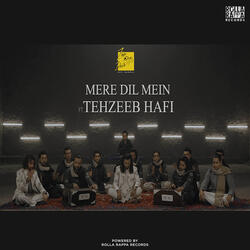 Mere Dil Mein (feat. Tehzeeb Hafi)