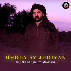 Dhola Ay Judiyan (feat. Aman Ali)