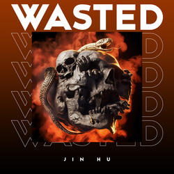 Wasted