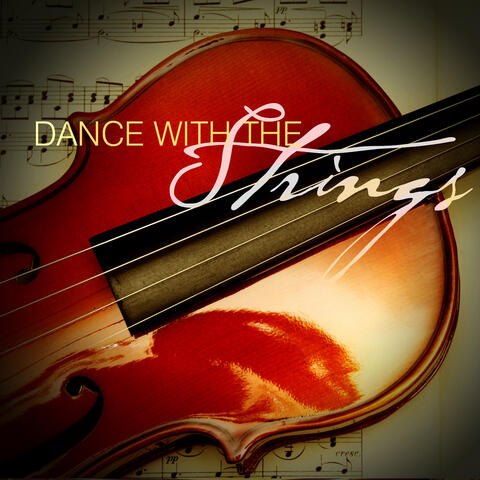 Dance with the Strings