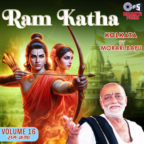 Ram Katha By Morari Bapu - Kolkata Vol. 16