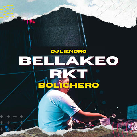 Bellakeo RKT Bolichero