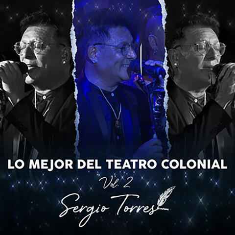 Lo Mejor Del Teatro Colonial, Vol. 2