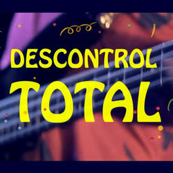Descontrol Total (feat. Los Bonnitos)