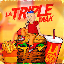 La Triple Mak
