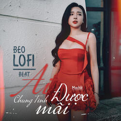 Ai Chung Tình Được Mãi (Beat)