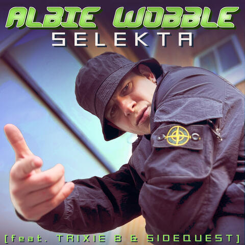 Selekta (feat. Albie Wobble, Trixie B & SIDEQUEST)