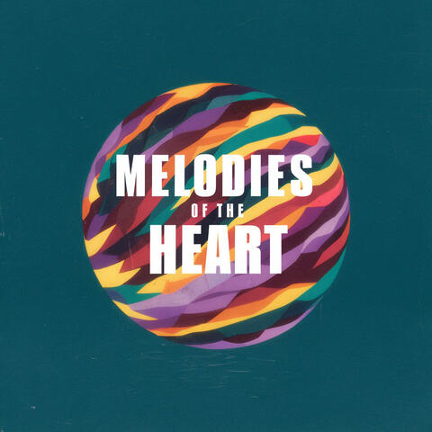 Melodies of the Heart