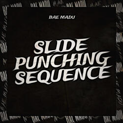 Slide Punching Sequence