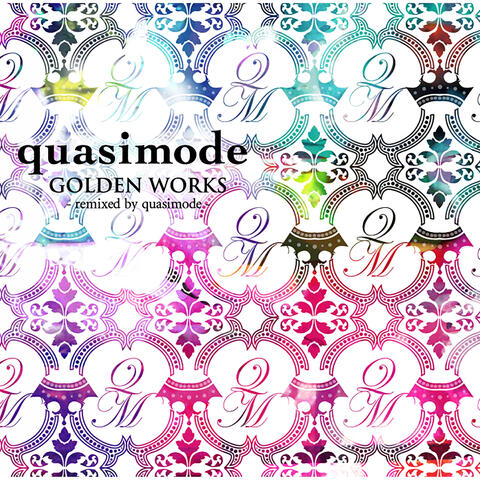 GOLDEN WORKS -quasimode remix-