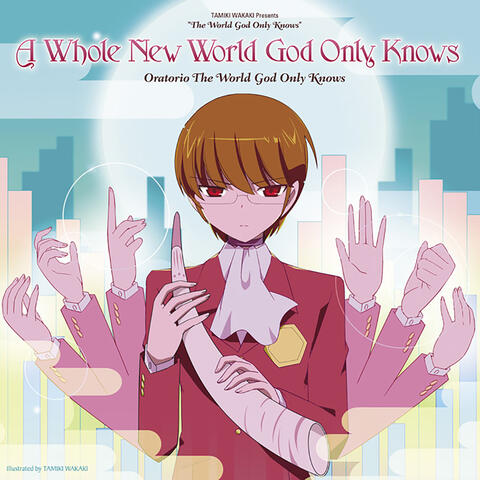 A Whole New World God Only Knows
