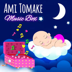 Ami Tomake Music Box