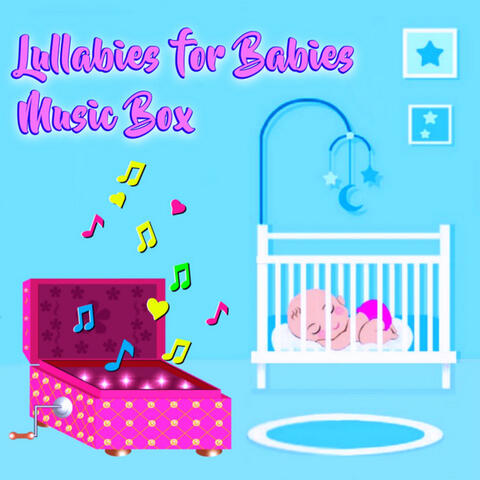 Lullabies For Babies Music Box
