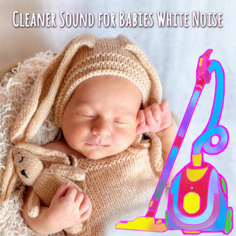 Vacuum Cleaner Sound for Babies White Noise