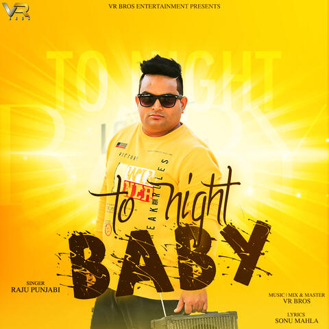 To Night Baby