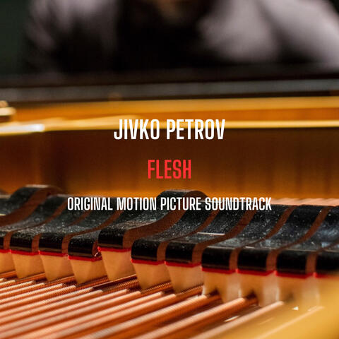 Flesh (Original Motion Picture Soundtrack)