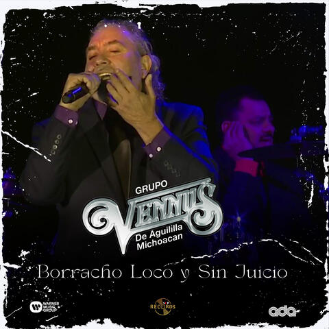 Borracho Loco y Sin Juicio
