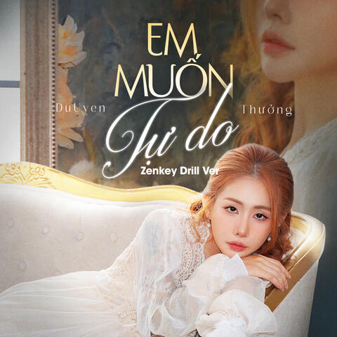 Em Muốn Tự Do