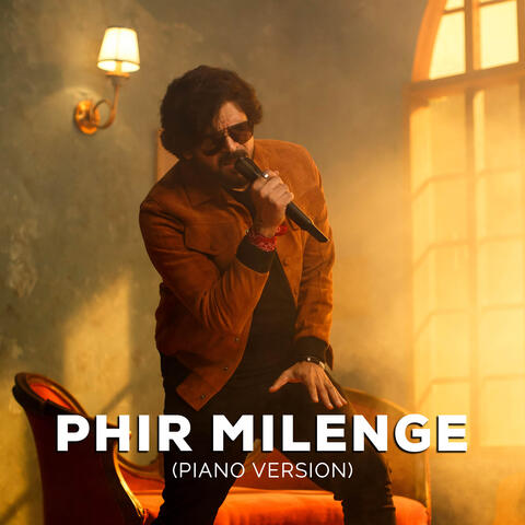 Phir Milenge