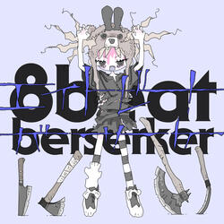Eight Beat Berserker