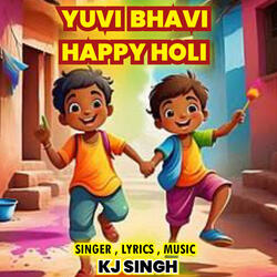 Yuvi Bhavi Happy Holi