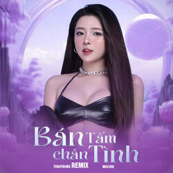 Bán Tấm Chân Tình