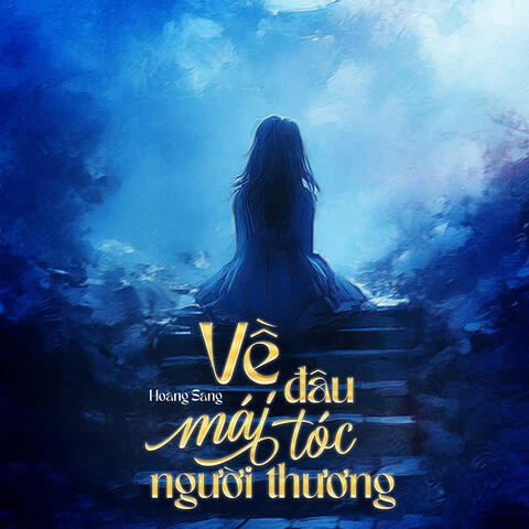 Về Đâu Mái Tóc Người Thương