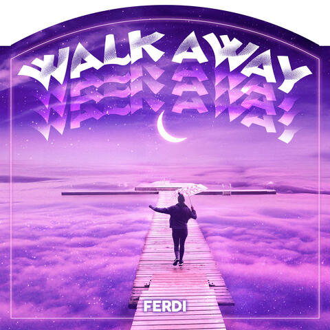 Walk Away