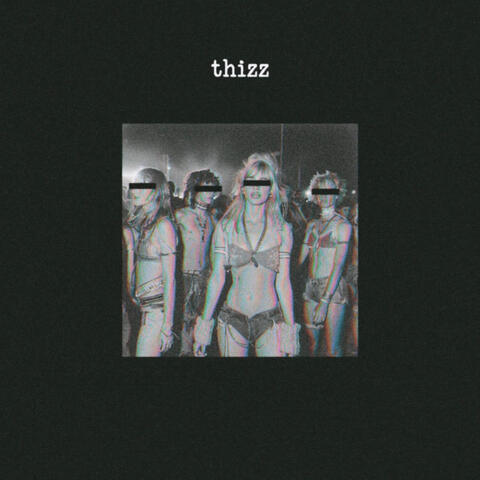 Thizz