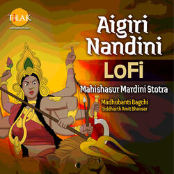 Aigiri Nandini LoFi Mahishasur Mardini Stotra