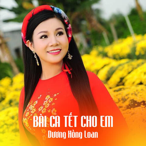 Bài Ca Tết Cho Em
