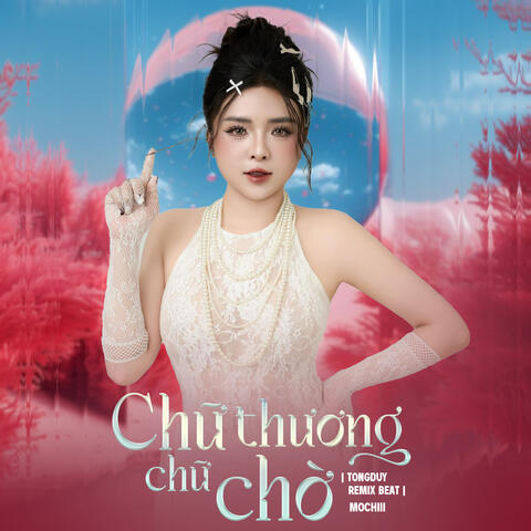 Chữ thương chữ chờ (Beat)