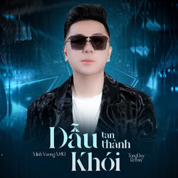 Dẫu Tan Thành Khói