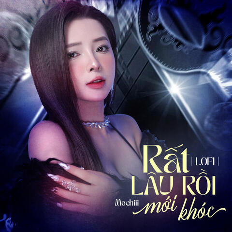 Rất Lâu Rồi Mới Khóc