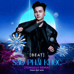 Sao phải khóc (Beat)