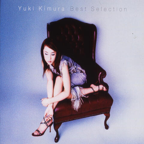 Yuki Kimura/Best Selection