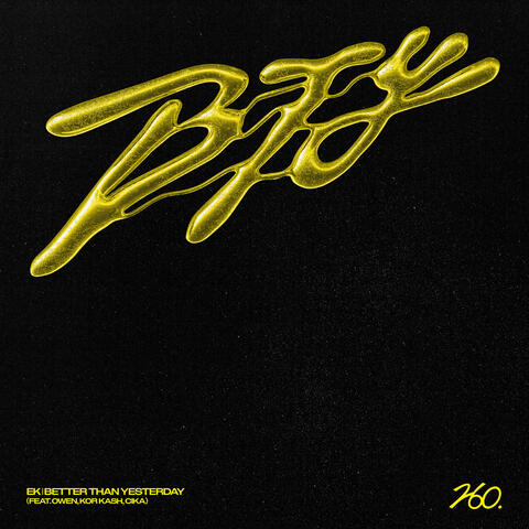 Better than yesterday (feat. OWEN, KOR KASH & CIKA)